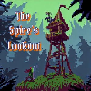 The Spire's Lookout