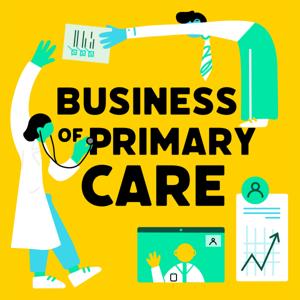 Business of Primary Care by Business of Primary Care