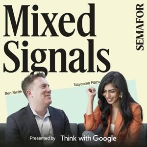 Mixed Signals from Semafor Media by Semafor Podcasts