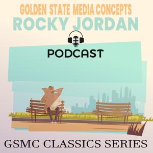 GSMC Classics: Rocky Jordan by GSMC Action Podcasts