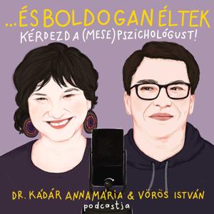 ... és boldogan éltek by Dr. Kádár Annamária & Vörös István