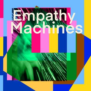 Empathy Machines by Eric Abraham, Scott Anderson