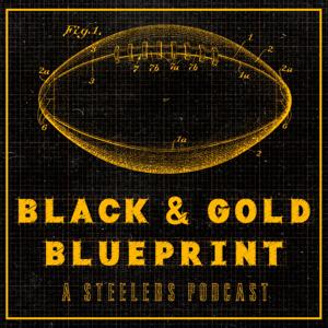 Black & Gold Blueprint: A Pittsburgh Steelers Podcast by Roy Countryman