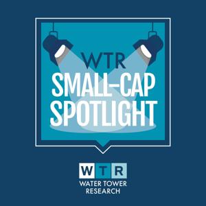 WTR Small-Cap Spotlight by Water Tower Research