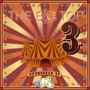 The Big Top by The Muckle Stoater