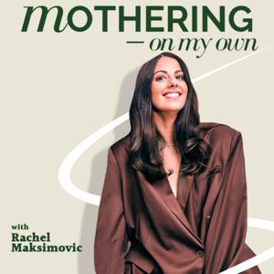 Mothering On My Own Podcast