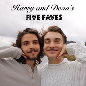 Harry and Dean's Five Faves