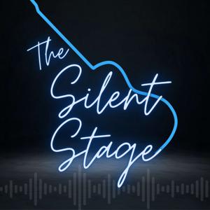 The Silent Stage Podcast