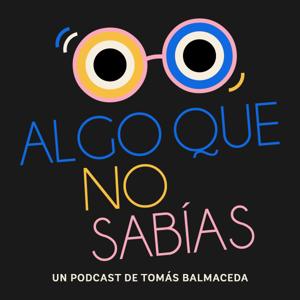 Algo que no sabías by Tomás Balmaceda