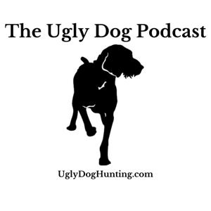 The Ugly Dog Podcast by Ugly Dog Hunting Co.