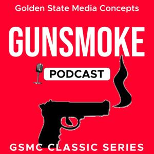 GSMC Classics: Gunsmoke by GSMC Drama Network