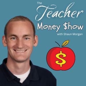 The Teacher Money Show