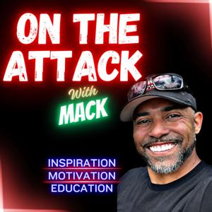 On the ATTACK with MACK by Cornell Mack