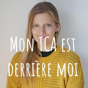 Mon TCA est derrière moi