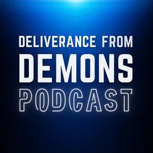 Deliverance From Demons Podcast by Dennis Andros