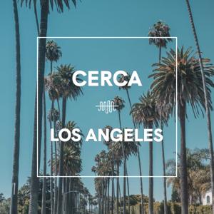 The Cerca Guide to Los Angeles