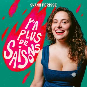 Y'a plus de saisons by Swann Périssé