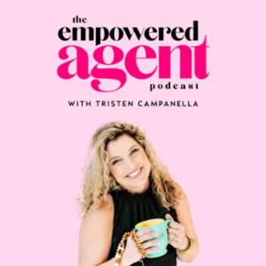 The Empowered Agent-  How to Thrive as a Women in Real Estate