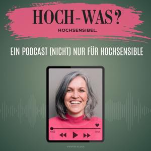 Hoch-Was? Hochsensibel.