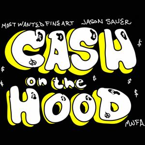 Cash On The Hood - Art, Hustle, & Demolition Derby by Jason Sauer