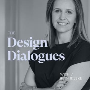 The Design Dialogues Podcast by Beth Bieske