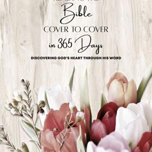 Reading the Bible Cover to Cover in 365 Days by Andrea Lende