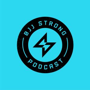 BJJ Strong Podcast