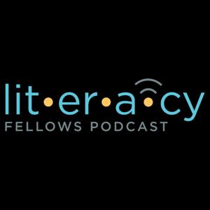 The Literacy Fellows Podcast