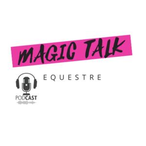 Magic Talk Equestre by Océane Jeandemange (OJ Energétiques) & Maud Chatel (Rehactiv'Equine)