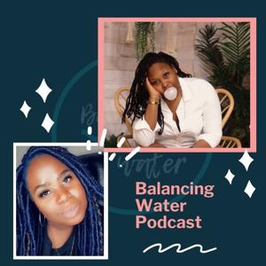 Balancing Water Podcast