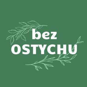 BEZ OSTYCHU