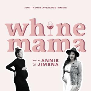 Whine Mama