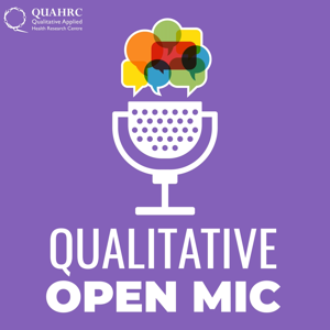 The Qualitative Open Mic by quahrc