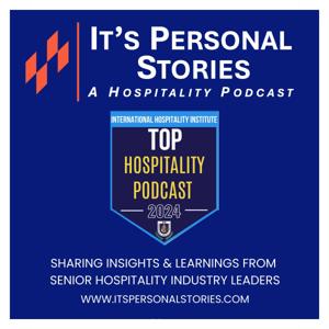 It's Personal Stories, a Hospitality Podcast