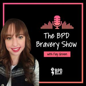 The BPD Bravery Show by BPD Bravery