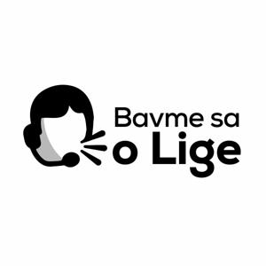 Bavme sa o lige by Bavme sa o lige