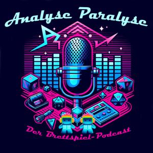 Analyse Paralyse: Der Brettspiel Podcast by Brettspiele erklärt!