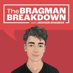 The Bragman Breakdown by Jackson Bragman