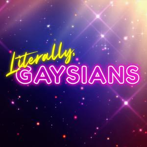 Literally, Gaysians