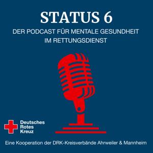 Status 6 - Der Podcast für mentale Gesundheit im Rettungsdienst