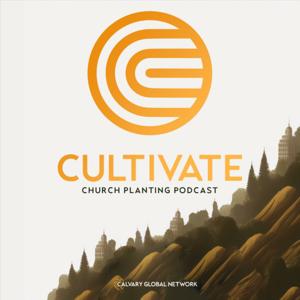 Cultivate - Calvary Chapel Church Planting