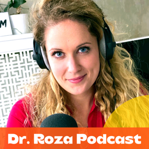 Dr. Roza Podcast by Dr. Roza Orsolya