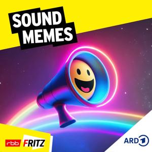 Sound Memes - Der kürzeste Comedy-Podcast der Welt by Fritz (rbb)