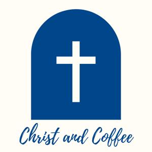 Christ and Coffee