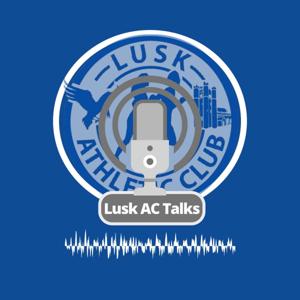 Lusk AC Podcast