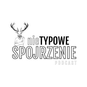 Nietypowe Spojrzenie Podcast