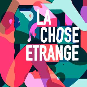 La Chose Étrange