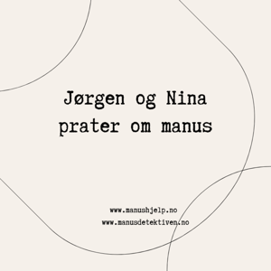 Jørgen og Nina prater om manus by Jørgen Moltubak og Nina Grove Hansen