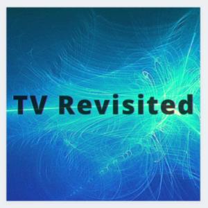 TV Revisited