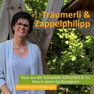 Träumerli und Zappelphilipp - Raus aus der Schublade ADHS/ADS & Co, Rein in deine Großartigkeit